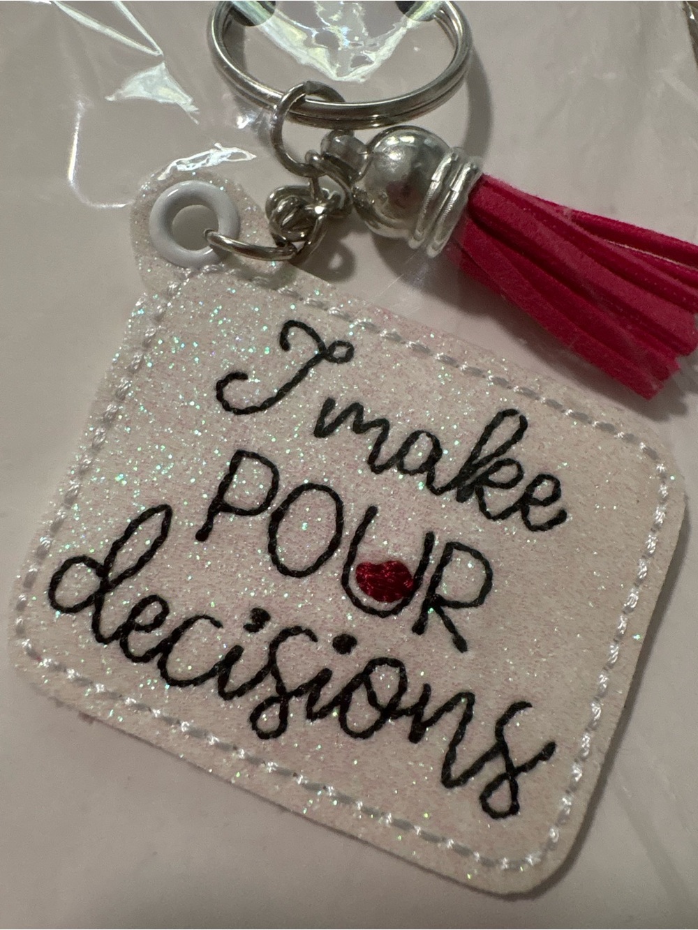 New Glitter White 'I Make Pour Decisions' Keychain with Pink Tassel